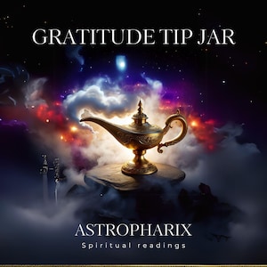 May include: A golden genie lamp sits atop a stone in a nebula-like background. The words "GRATITUDE TIP JAR" are at the top, and "ASTROPHARIX Spiritual readings" are at the bottom. The image has a mystical theme.