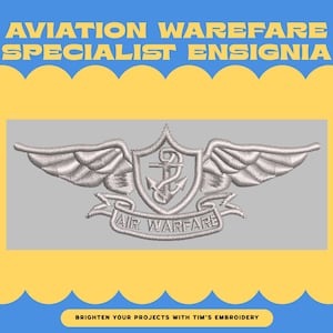 May include: Aviation Warfare Specialist Ensignia design. The design features a silver embroidered emblem with wings, an anchor, and the words "AIR WARFARE." The background is blue with yellow accents and text.