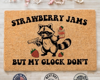 Strawberry Jams But My Glock Don't Doormat, Funny Raccoon Welcome Mat, Funny Decoration, Outdoor Decor, Porch Decor, Housewarming Gift