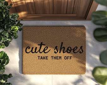 Cute Shoes Take Them off Written Doormat, Personalized Welcome Door Mat, Housewarming Gift, Front Door Rug, Grandparents Gift, Home Decor