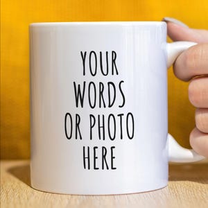 Custom Mug, Design Your Own Mug with Photo, Anniversary Gift, Gift For Mom, Ceramic Mug, Personalized Printed Mug, Birthday Gift, Trendy Cup