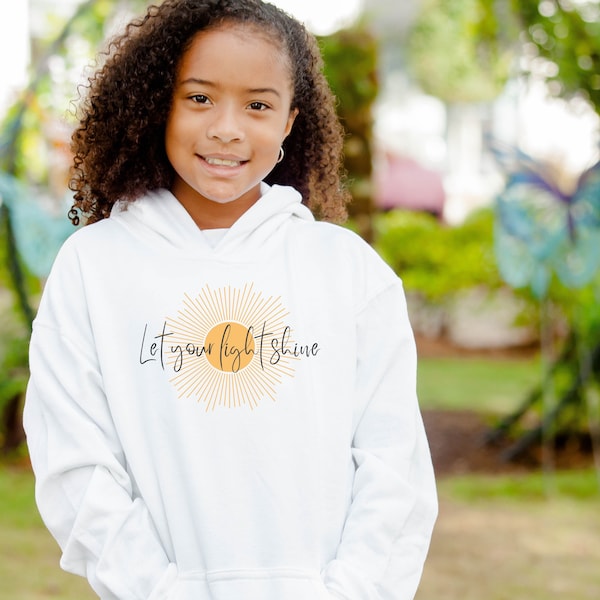 Let Your Light Shine Youth Hoodie Sweatshirt, Youth Sweatshirt, Inspirational, Motivational, Gift for Kids, Youth Hoodie