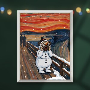 May include: A framed art print featuring a pug dressed as a snowman with a carrot nose and top hat, standing on a wooden bridge. The background depicts a swirling orange sky and dark blue water, with white snowflakes falling throughout the scene.