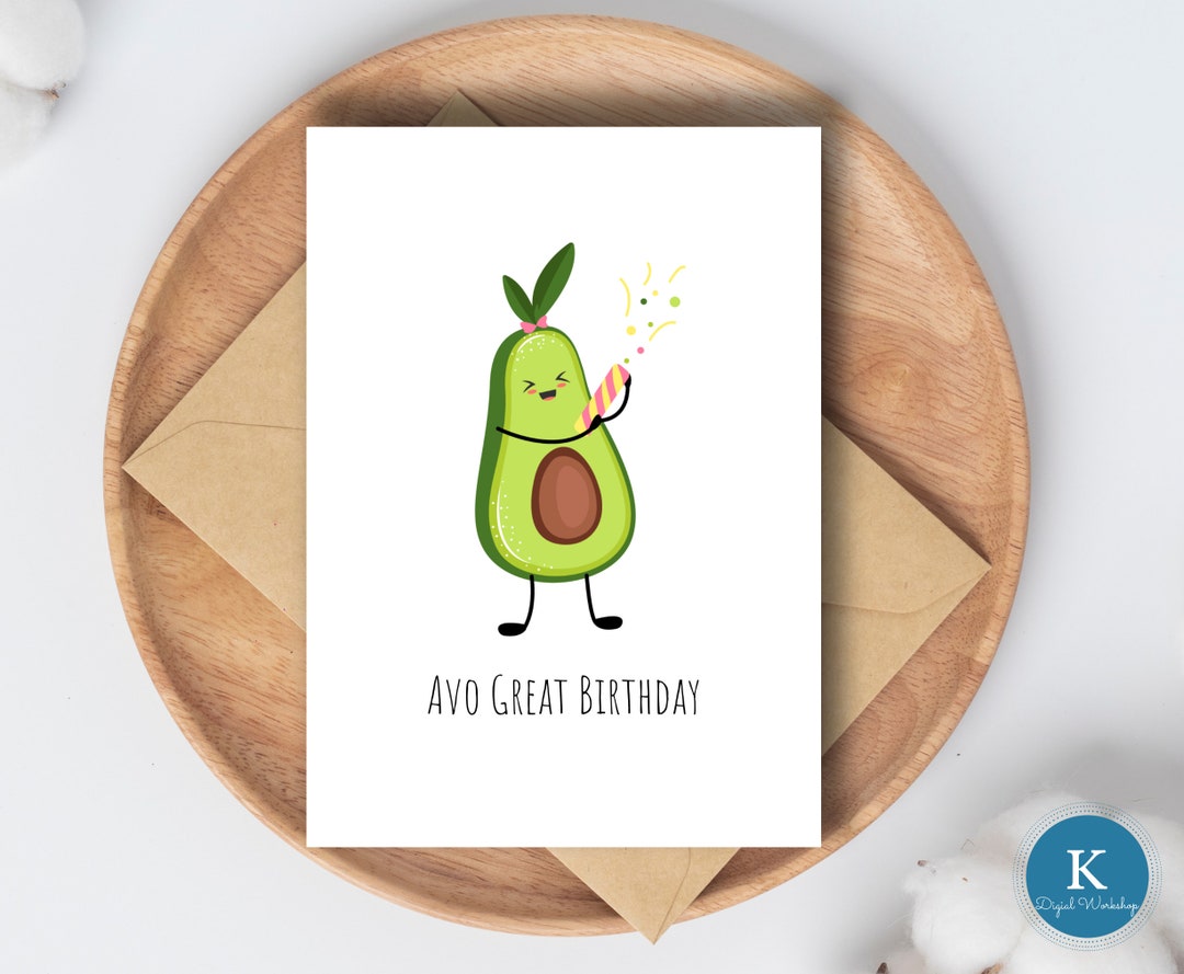 Avo Great Birthday Card|instant Download Printable Avocado Birthday ...