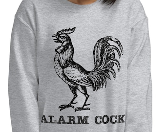 Funny rooster shirt, witty chicken sweatshirt, humorous crewneck, gift for farmers, farm shirt, hen shirt,  poultry shirt, rooster crewneck