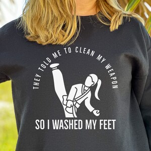 Taekwondo Shirt, Geschenk für Taekwondo Schüler, Kampfkunst Sweatshirt, lustiges Crewneck Shirt, Karate Shirt, Kickboxen Shirt, MMA Shirt, Tae Kwon Do