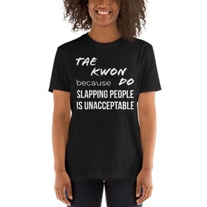 Gift for Taekwondo student, gift for Taekwondo lover, Tae Kwon Do shirt, funny Taekwondo shirt, funny T, Short-Sleeve Unisex black T-Shirt