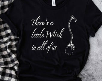 There's a Little Witch In All of Us Shirt, Cottagecore Witchy Tee, Practical Magic Shirt, Dark Academia Halloween Party Top