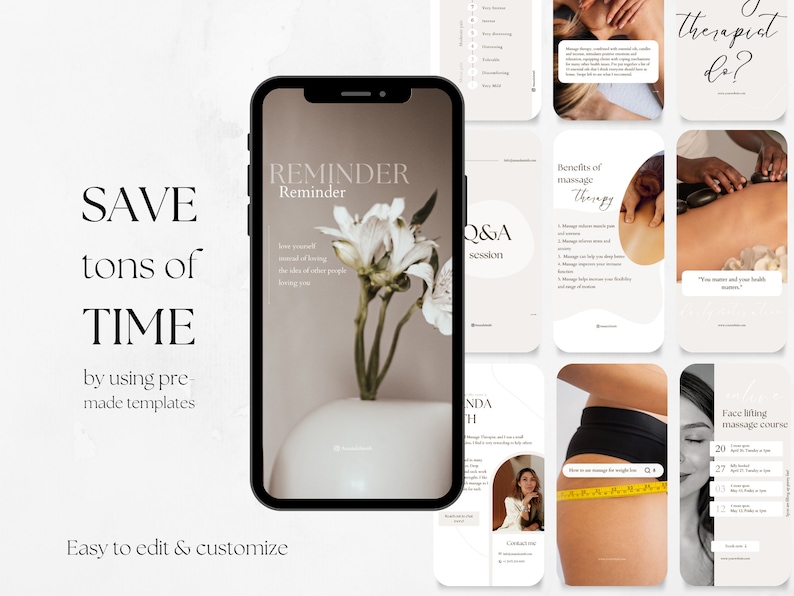 May include: A collection of social media templates for a massage therapist. The templates feature a white background with black text and images of flowers, hands, and a person getting a massage. The text on the templates includes "Reminder", "Q&A session", "Benefits of massage therapy", "What does a therapist do?", "Face lifting massage course", and "Save tons of time by using pre-made templates. Easy to edit & customize."