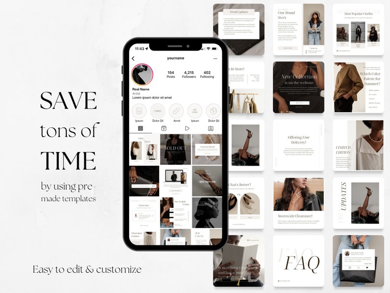 May include: A screenshot of a mobile phone displaying a social media app with a grid of images. The images are mostly of fashion items and lifestyle content. The text "SAVE tons of TIME by using pre-made templates" is displayed on the left side of the image. The text "Easy to edit & customize" is displayed at the bottom of the image.