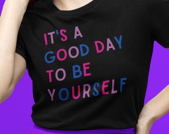 Es un buen día para ser tú mismo camisa, mes del orgullo, camisa LGBTQ, camisa sutil del orgullo, camisa sutil del orgullo bisexual, camisa sutil del orgullo bisexual