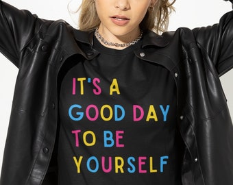 Camiseta "Es un buen día para ser tú mismo", camiseta LGBTQ, mes del orgullo, camiseta pansexual, orgullo pansexual, camiseta orgullo pansexual, camiseta orgullo pan