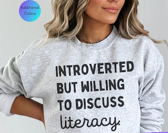 Introverted But Willing to Discuss Literacy, Gift for Library Media Specialist, Reading Teacher Crewneck Sweatshirt, Librarian Sweatshirt