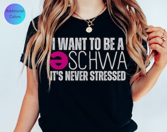 Je veux être un Schwa ce n'est jamais stressé, chemise de professeur de lecture, chemise SLP, cadeau pour orthophoniste, chemise Science de la lecture, phonémique