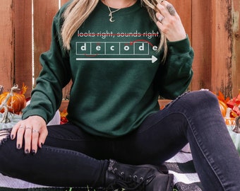 Reading Teacher Sweatshirt, Decode Sweatshirt, Science of Reading Sweatshirt, Reading Specialist Crewneck, Reading Interventionist Crewneck