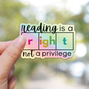 Reading is a Right Holographic Sticker, Science of Reading Sticker, Reading Teacher, Literacy Interventionist Sticker, Laptop Sticker