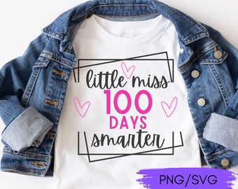 Little Miss 100th Day svg png, 100 Days Smarter svg png, 100th Day of School SVG, svg para camisa do 100th Day, Girls 100th Day of School svg