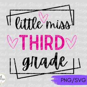 Little Miss Third Grade SVG PNG, First Day of School SVG png, Digital Cut File, Back to School Third Grade svg, 3rd Grade Cut File