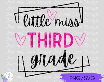 Little Miss Third Grade SVG PNG, First Day of School SVG png, Digital Cut File, Back to School Third Grade svg, 3rd Grade Cut File
