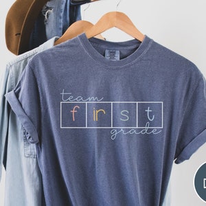 Team 1st Grade Comfort Colors Shirt, First Grade Team Shirt, Science of Reading Shirt, Back to School Shirts for Teachers, 1st Grade Team Denim