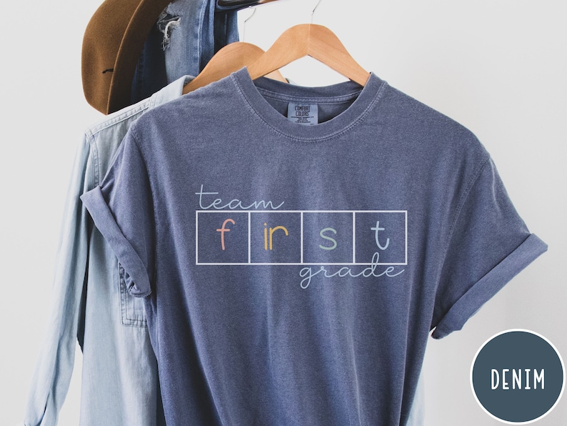 Team 1st Grade Comfort Colors Shirt, First Grade Team Shirt, Science of Reading Shirt, Back to School Shirts for Teachers, 1st Grade Team Denim