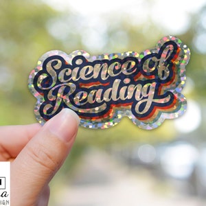 Science of Reading Sticker, Reading Teacher Sticker, Reading Interventionist Glitter Sticker, Laptop Sticker for Teachers, Waterproof