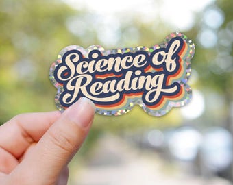 Science of Reading Sticker, Reading Teacher Sticker, Reading Interventionist Glitter Sticker, Laptop Sticker for Teachers, Waterproof