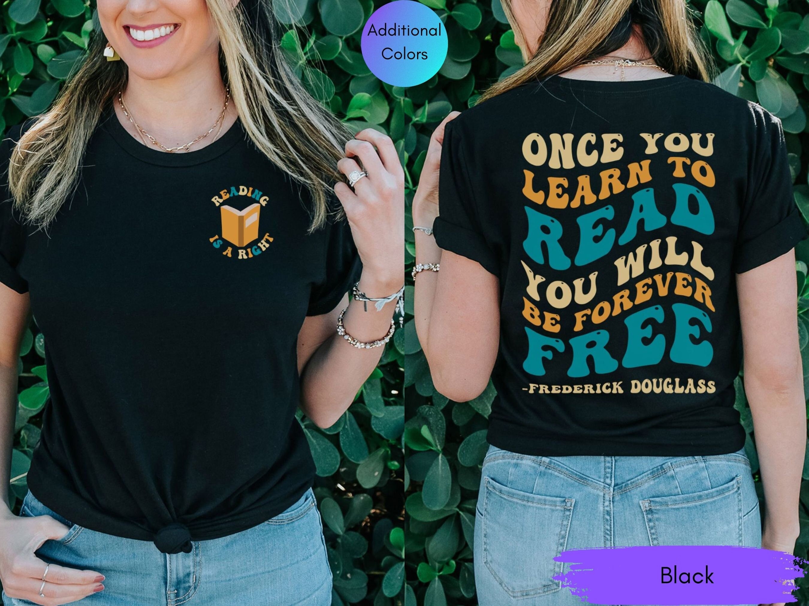Once You Learn to Read You Will Be Forever Free, Reading is a Right Shirt, Back to School Shirt for Reading Interventionist, Literacy Coach
