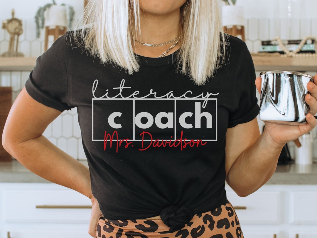 Custom Literacy Coach Shirt, Personalized Teacher Shirt, Customized ...