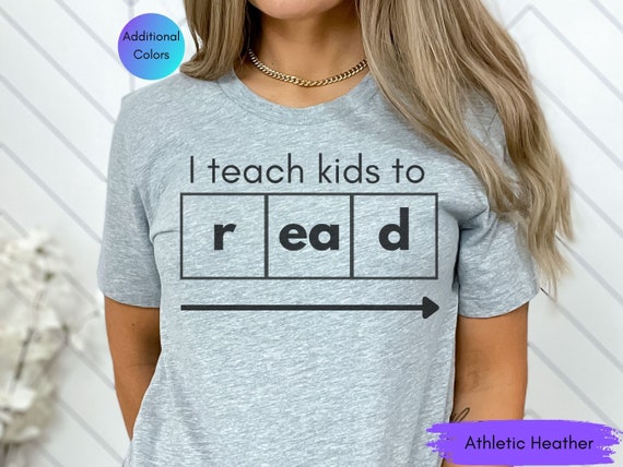 I Teach Kids to Read Shirt, Reading Teacher Shirt, Reading Specialist Shirt, Science of Reading Shirt, Reading Interventionist, Orthographic