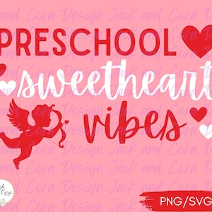 May include: Red and white graphic design with the text "PRESCHOOL sweetheart vibes" and a red cupid with wings and an arrow. The background is pink.