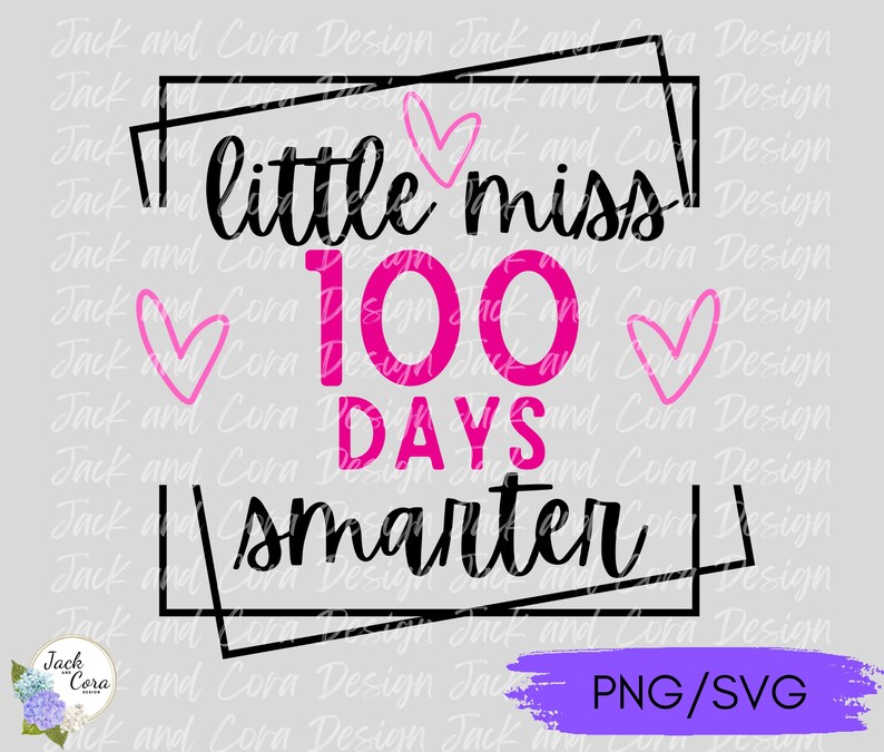 Puede incluir: Un dise&ntilde;o gr&aacute;fico en blanco y negro con corazones rosas y el texto "little miss 100 days smarter" en un marco negro.