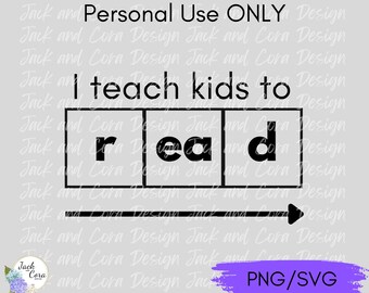 I Teach Kids to Read SVG Reading Teacher svg, Reading Specialist svg, Science of Reading svg, Orthographic Mapping svg, Reading Intervention