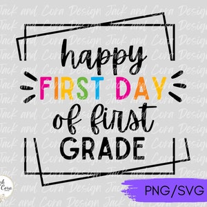 Happy First Day of School SVG PNG, Digital Cut File, Back to School 1st Grade svg png, Back to School svg, 1st Grade Cut File