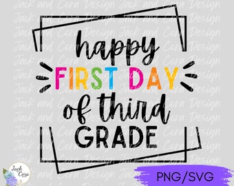 Happy First Day of School SVG PNG, Digital Cut File, Back to School 3rd Grade svg png, Back to School svg, 3rd Grade Cut File