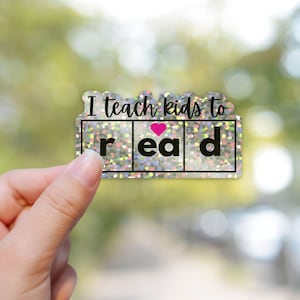 I Teach Kids to Read Sticker, Science of Reading Sticker, Reading Teacher Sticker, Interventionist Glitter Sticker, Laptop Sticker Teachers