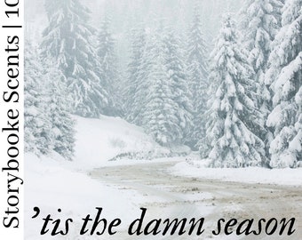 TIS DAMN SEASON | Crisp Apple, Wild Raspberries, Peppermint, Cedar, Redwood, Vanilla and Tonka