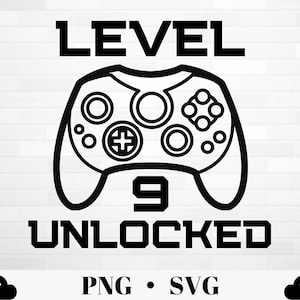 Niveau 9 | PNG SVG déverrouillé 9ème anniversaire Garçon SVG | Contrôleur de jeu svg| Joueur d’anniversaire 9| Gamer Girl Svg| Anniversaire du joueur Svg| 9 ans svg