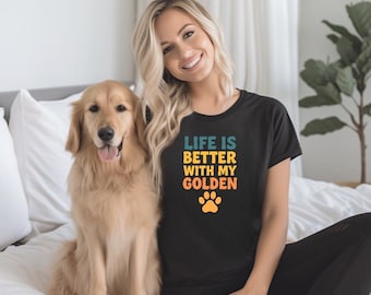 Golden Retriever Shirt, Dog Lover Gift, Life Is Better With My Golden Tee, Golden Mom Shirt, Cute Dog Graphic T-Shirt
