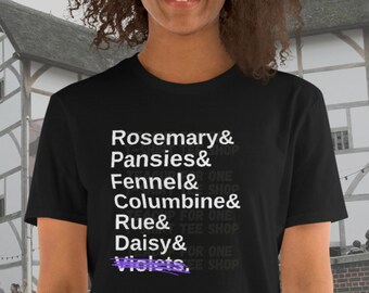 Ophelia's Flowers Ampersand T-shirt uniseks, Hamlet, Shakespeare-shirt, William Shakespeare-citaten, cadeau voor leraar, cadeau voor acteur