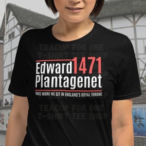 Edward Plantagenet Election Unisex T-Shirt | William Shakespeare | King Henry VI Part 3 | History | Literature | Richard III | Parody