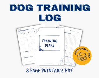 Printable Dog Training Log and Diary: Behavior, Walk and Progress Tracker
