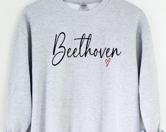 BEETHOVEN Music Lover Sweatshirt, Beethoven Musician Composer