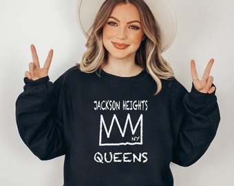 Jackson Heights Queens Sweatshirt, New York Queens Unisex Sweatshirt, Jackson Heights Crown Tee, Queens NYC Sweatshirt