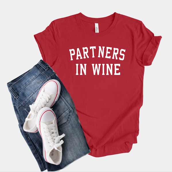 PARTNER IN WINE Unisex Shirt For Those Who Sip, Savor, and Celebrate Together