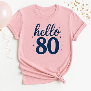 Hallo 80 T-Shirt, 80. Geburtstagsgeschenk für Frauen, niedliches Retro Geburtstag T-Shirt, Geschenk für achtzig Geburtstag, achtziger Geburtstagsgeschenk für sie