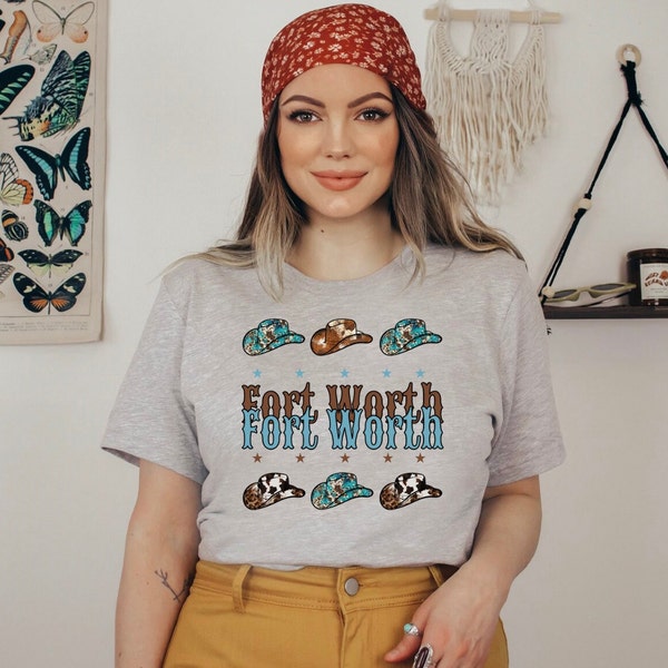 FORT WORTH Hometown Shirt, Cowboy Hat T-shirt, Fort Worth Pride Crewneck, Fort Worth Roots Shirt, Fort Worth Western Cowgirl Shirt