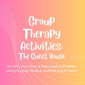 The Guest House Group Therapy Plan - Group Therapy Ideas - IOP PHP Group Activity - Residential Group - Group Therapy Lesson Plan