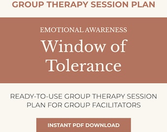 Fenster der Toleranz Gruppentherapie-Sitzungsplan: Begleiter-Leitfaden & Arbeitsblatt (PDF-Download)
