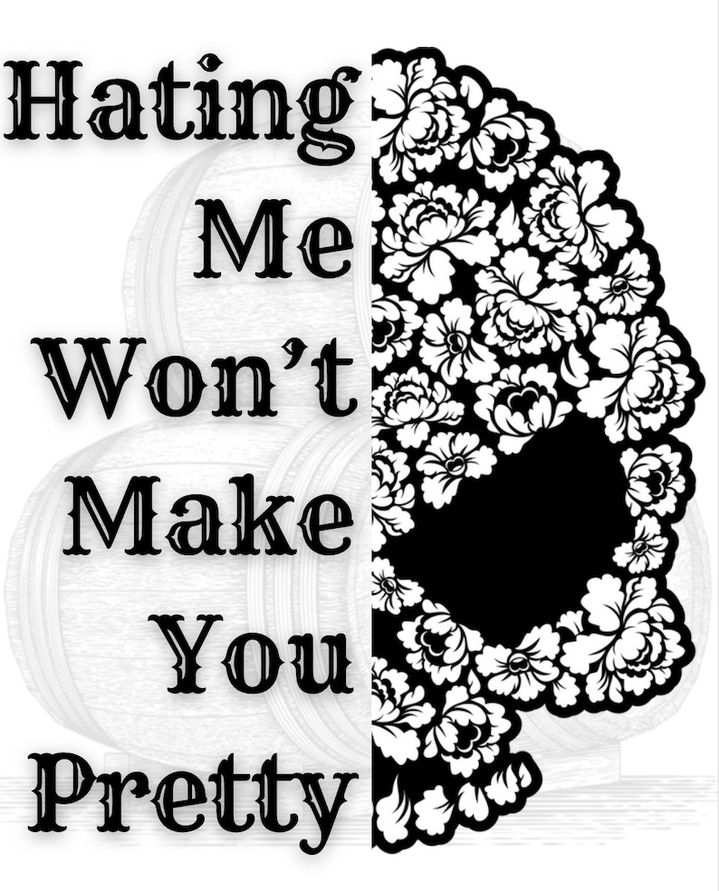 Hating Me Wont Make You Pretty Etsy